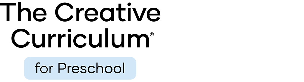 The Creative Curriculum for Preschool